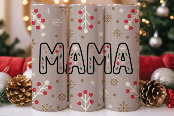 Mama Christmas Tumbler Wrap: Graphics for Tumbler Wraps
